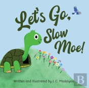 Let'S Go, Slow Moe!