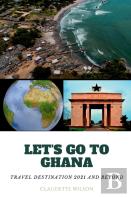 Let'S Go To Ghana