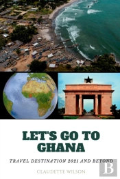 Let'S Go To Ghana