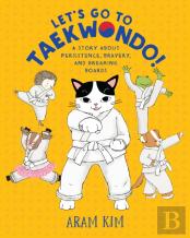 Let'S Go To Taekwondo!