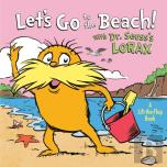 Let'S Go To The Beach! With Dr. Seuss'S Lorax