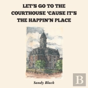 Let'S Go To The Courthouse 'Cause It'S The Happin'N Place
