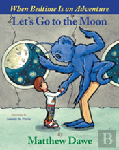 Let'S Go To The Moon