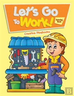 Bertrand.pt - Let'S Go To Work! Coloring Book