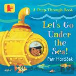 Let'S Go Under The Sea!