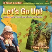 Let'S Go Up! Climbing Machu Picchu, Huayna Picchu And Putucusi Or A Peru Travel Trip Hiking One Of The Seven Wonders Of The World