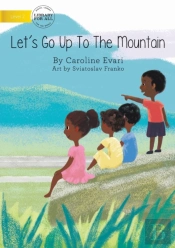 Let'S Go Up The Mountain