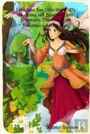 Let'S Have Fun Little Girl'S! My Sparkling And Beautiful Little Mermaids, Princesses, And Ballerinas Coloring Book