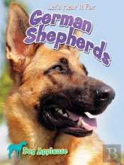 Let'S Hear It For German Shepherd