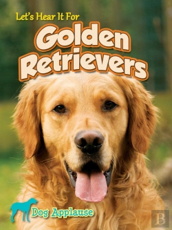Bertrand.pt - Let'S Hear It For Golden Retrievers