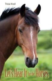 Let'S Hear It For The Horses