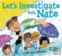 Let'S Investigate With Nate #1: The Water Cycle