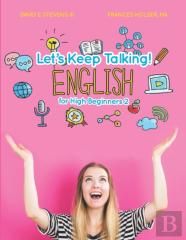 Let'S Keep Talking! English For High Beginners 2