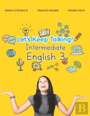 Let'S Keep Talking! Intermediate English 3