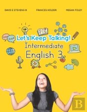 Let'S Keep Talking! Intermediate English 3
