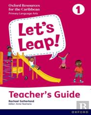Let'S Leap! Caribbean Primary Language Arts: Teacher Guide Level 1