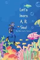 Let'S Learn A, B, Sea!