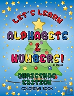 Bertrand.pt - Let'S Learn Alphabets And Numbers Christmas Edition Coloring Book