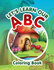 Let'S Learn Our Abc Coloring Book