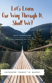 Let'S Learn Our Way Through It, Shall We