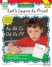 Let'S Learn To Print: Modern Manuscript, Grades Pk - 2