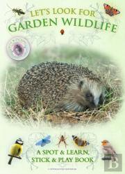 Let'S Look For Garden Wildlife