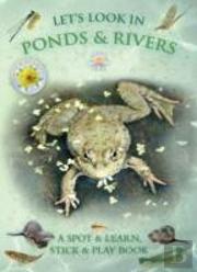Let'S Look In Ponds & Rivers