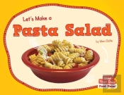 Let'S Make A Pasta Salad