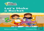 Let'S Make A Rocket