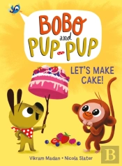 Let'S Make Cake! (Bobo And Pup-Pup)