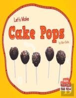 Let'S Make Cake Pops