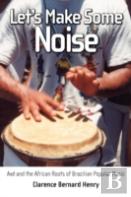 Let'S Make Some Noise