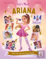 Let'S Meet... Ariana