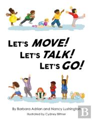 Let'S Move! Let'S Talk! Let'S Go!