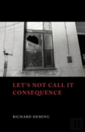 Let'S Not Call It Consequence