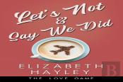 Let'S Not & Say We Did