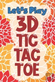 Let'S Play 3d Tic Tac Toe