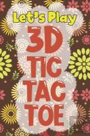 Let'S Play 3d Tic Tac Toe