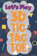 Let'S Play 3d Tic Tac Toe