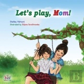 Let'S Play, Mom!
