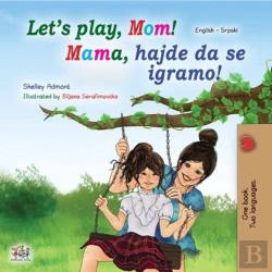 Bertrand.pt - Let'S Play, Mom! Mama, Hajde Da Se Igramo!