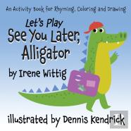 Let'S Play See You Later, Alligator