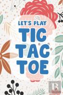 Let'S Play Tic Tac Toe