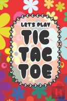 Let'S Play Tic Tac Toe
