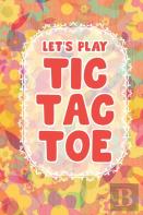 Let'S Play Tic Tac Toe