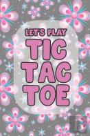 Let'S Play Tic Tac Toe