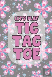 Let'S Play Tic Tac Toe