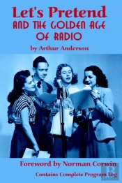 Let'S Pretend And The Golden Age Of Radio