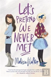 Let'S Pretend We Never Met