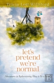 Let'S Pretend We'Re Normal
